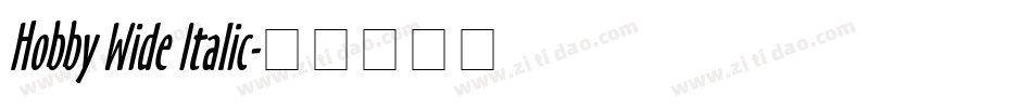Hobby Wide Italic字体转换
